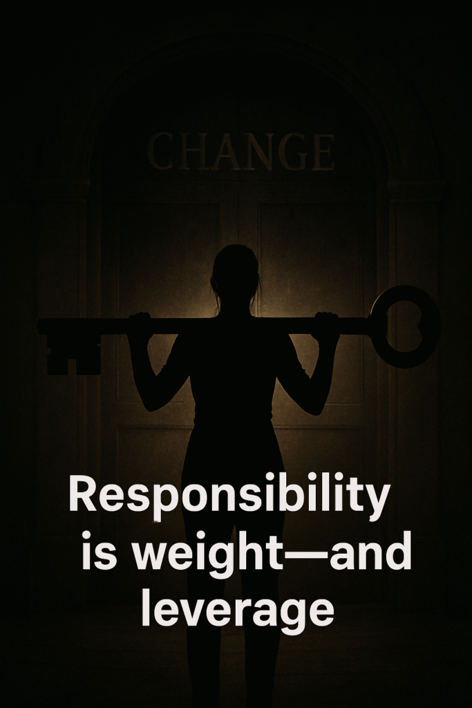 Responsibility is a weight... but also a lever in transformation